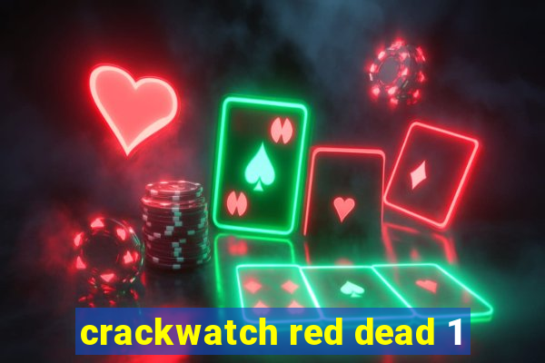 crackwatch red dead 1